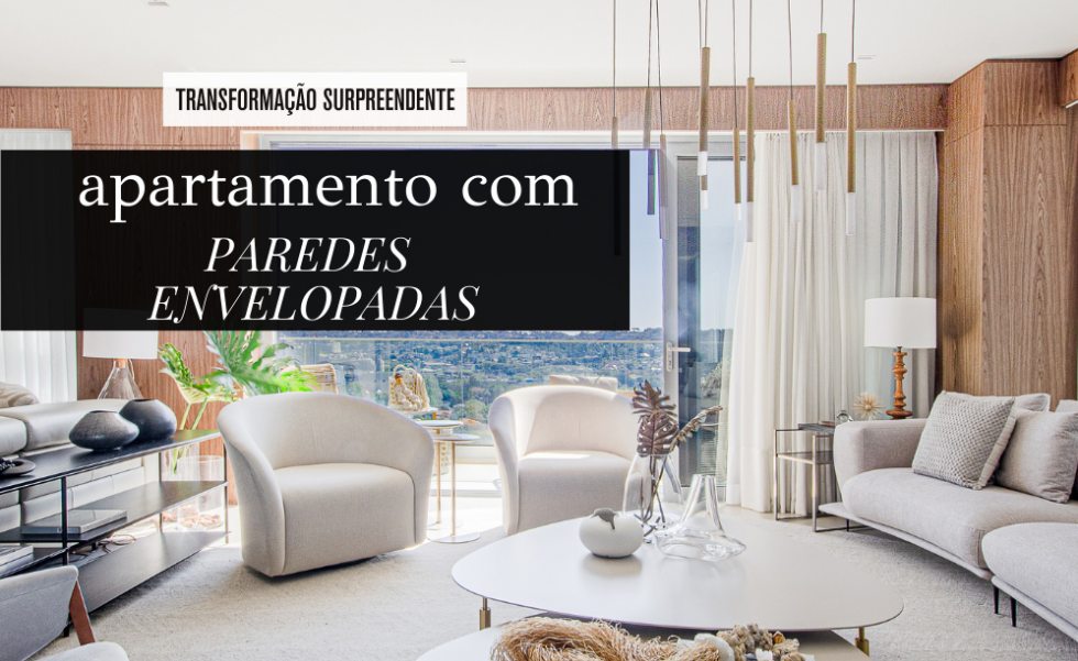 Transformação surpreendente: Apartamento com Paredes Envelopadas  | Casa Sul