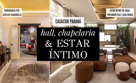 Hall, chapelaria e estar íntimo: um tour por dois espaços da CASACOR Paraná 2022 | Casa Sul